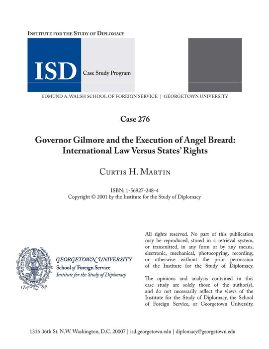 Case 276 - Governor Gilmore and the Execution of Angel Breard: International Law Versus States' Rights