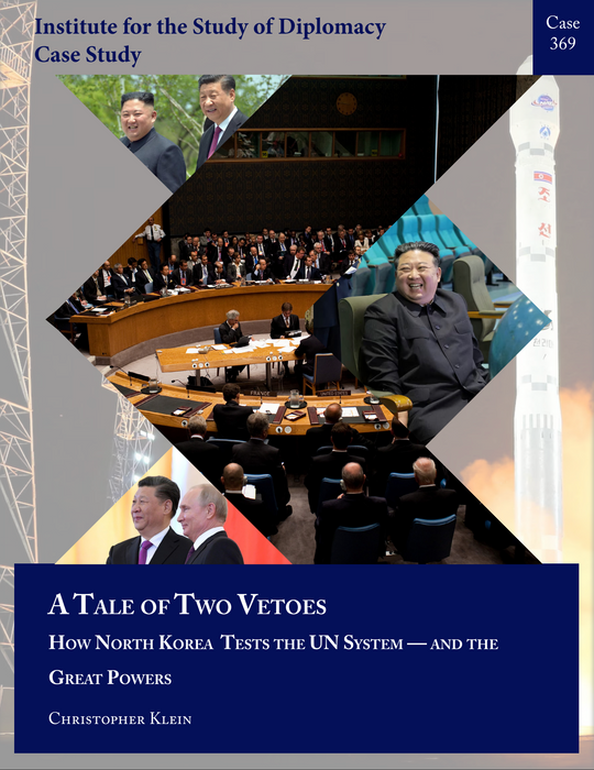 Case 369 - A Tale of Two Vetoes: How North Korea Tests the UN System – and the Great Powers