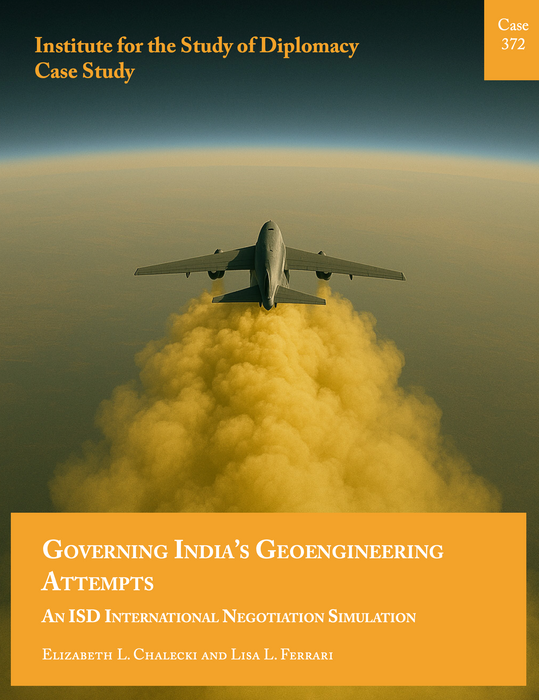 Case 372 - Governing India's Geoengineering Attempts: An ISD International Negotiation Simulation