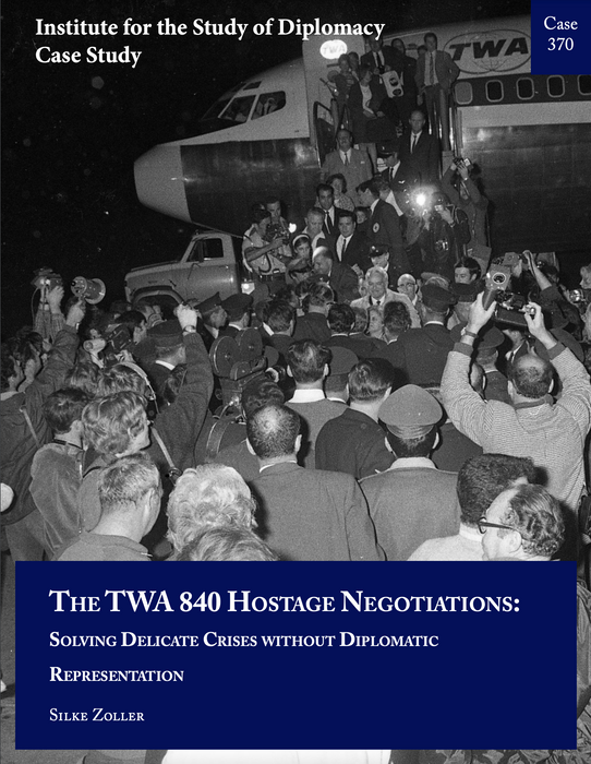 Case 370 - The TWA Hostage Negotiations: Solving Delicate Crises Without Diplomatic Representation