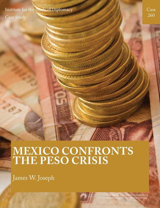 Case 260 - Mexico Confronts the Peso Crisis