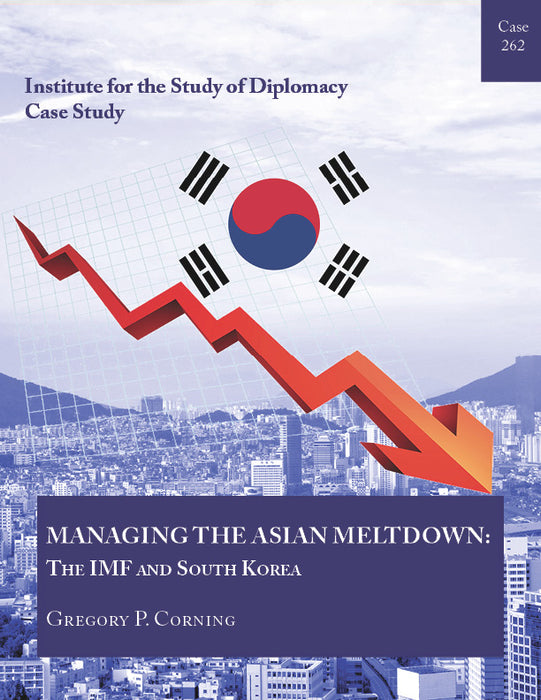 Case 262 - Managing the Asian Meltdown: The IMF and South Korea