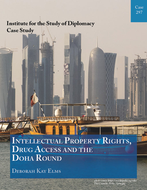 Case 297 - Intellectual Property Rights, Drug Access, and the Doha Round
