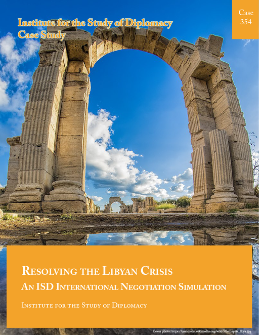 Case 354 - Resolving the Libyan Crisis - An ISD International Negotiation Simulation