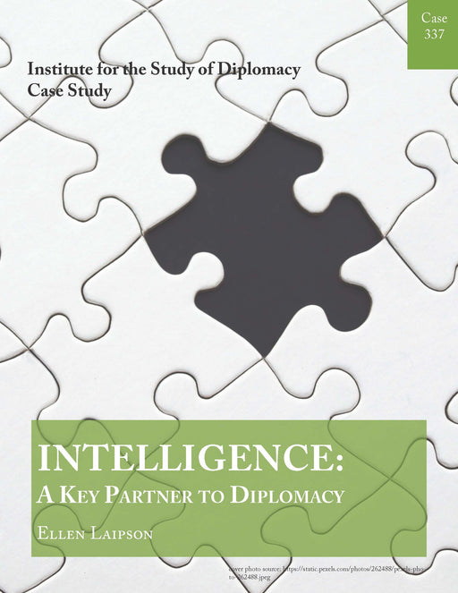 Case 337 - Intelligence: A Key Partner to Diplomacy