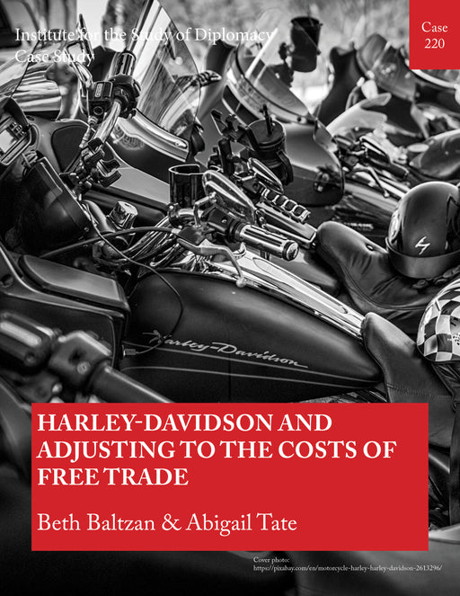 Case 220 - Harley-Davidson and Adjusting to the Costs of Free Trade