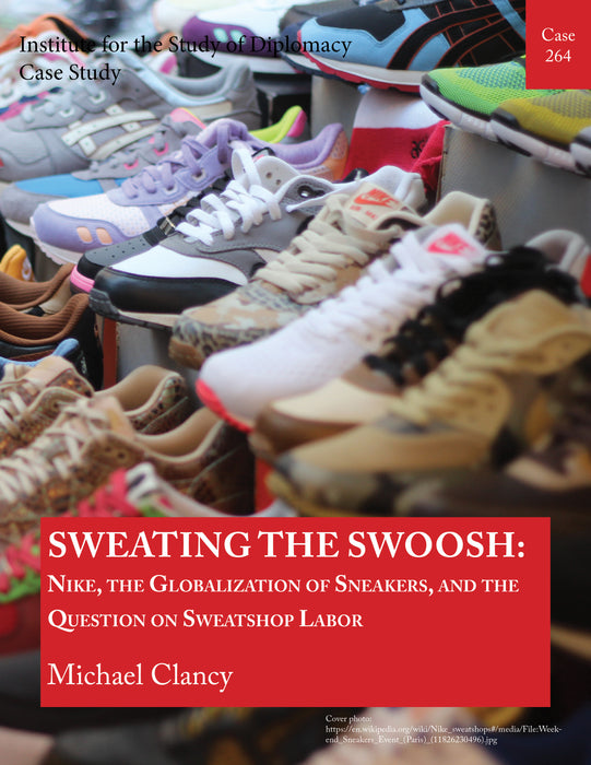 Case 264 - Sweating the Swoosh: Nike, the Globalization of Sneakers, and the Question of Sweatshop Labor