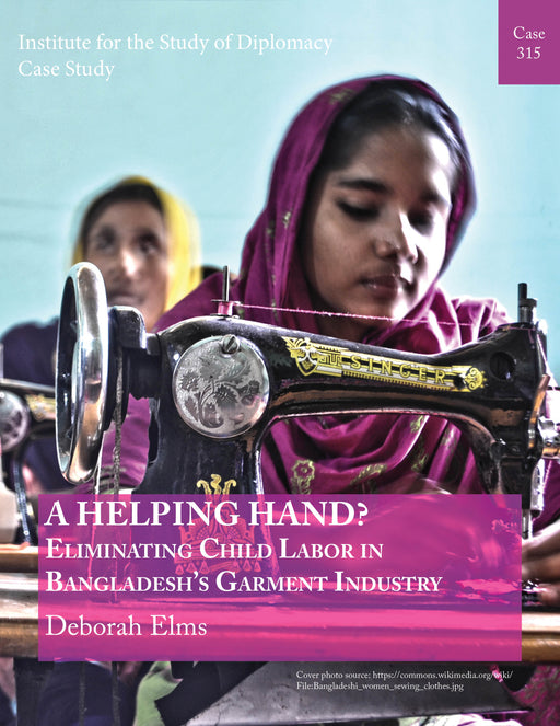 Case 315 - A Helping Hand? Eliminating Child Labor in Bangladesh's Garment Industry