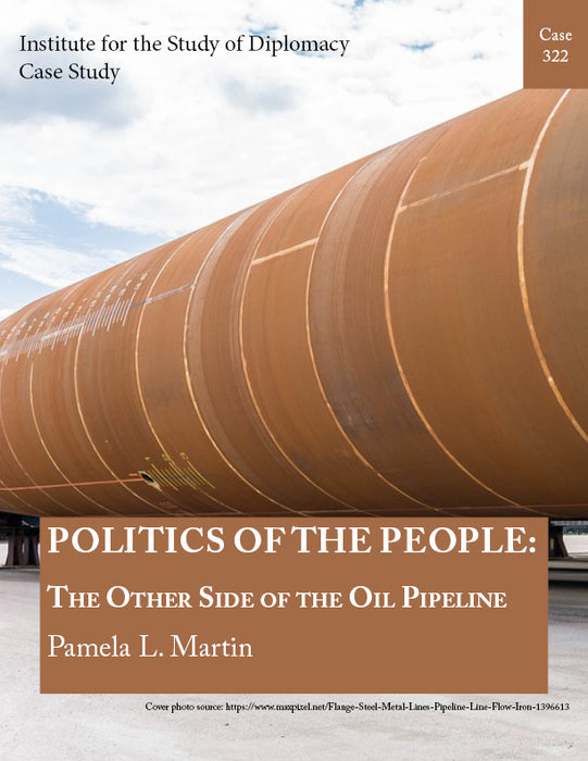 Case 322 - Politics of the People: The Other Side of the Oil Pipeline