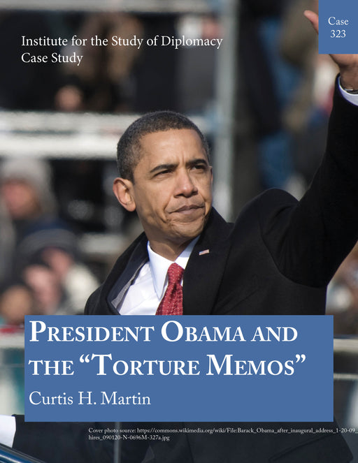 Case 323 - President Obama and the "Torture Memos"